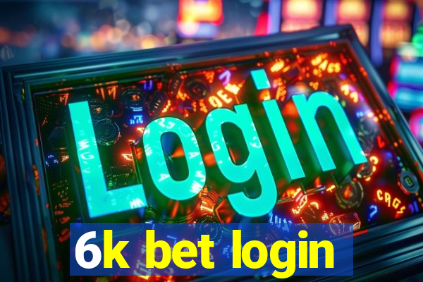 6k bet login